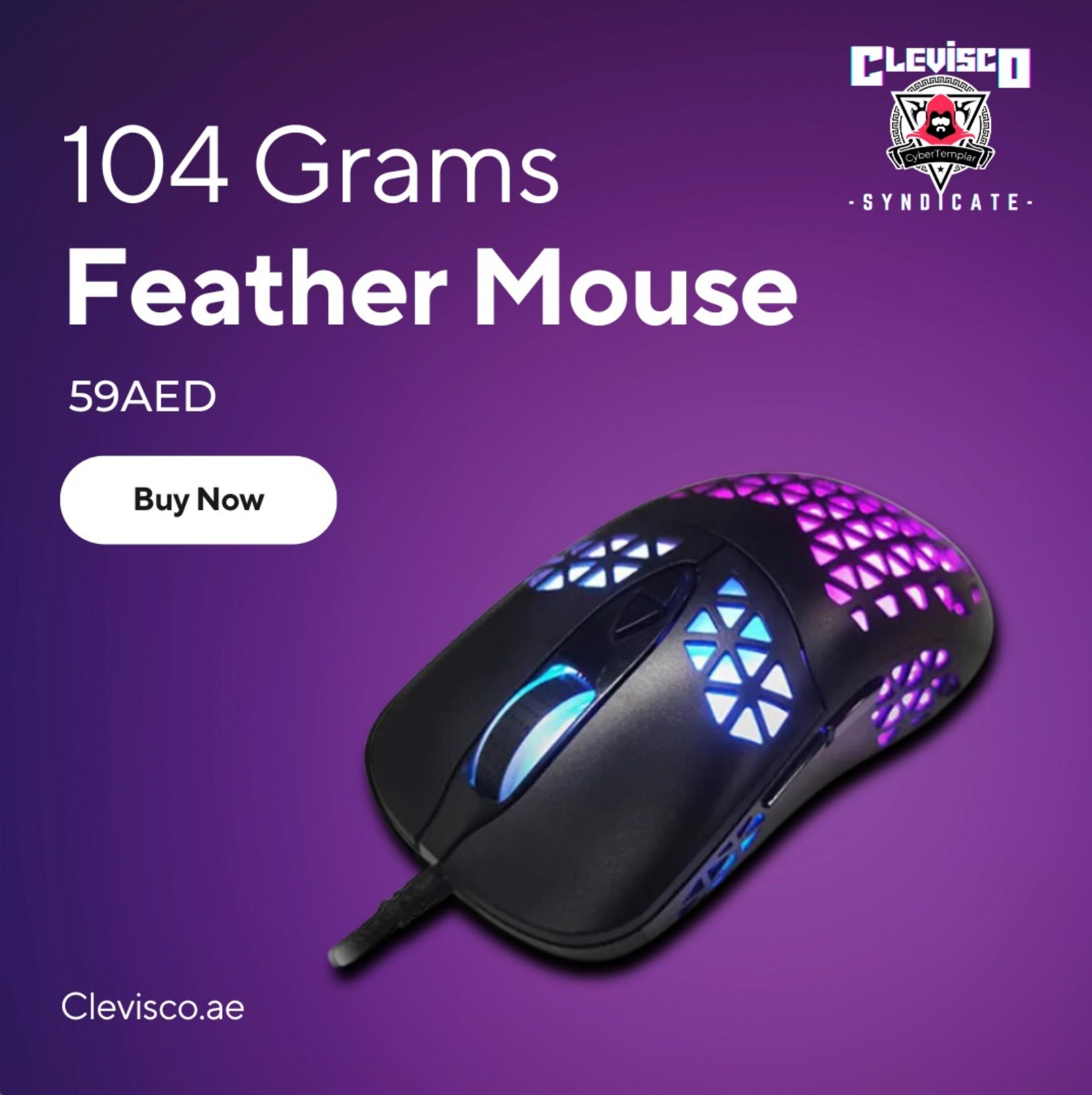 An Infograghic for the Clevisco Feather Mouse a lightweight RGB Gaming Mouse that weighs 104 grams an priced at 59AED with Buy Now toggle Button.